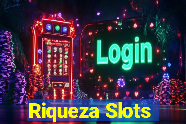 Riqueza Slots